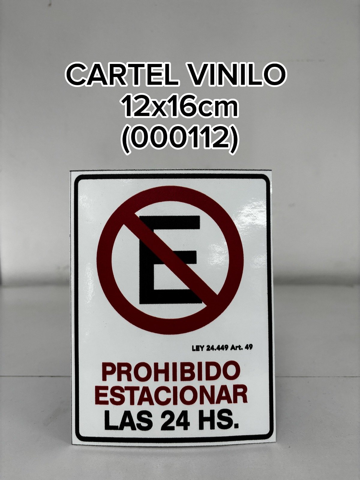 CARTEL VINILO PROH ESTACIONAR (12X16)