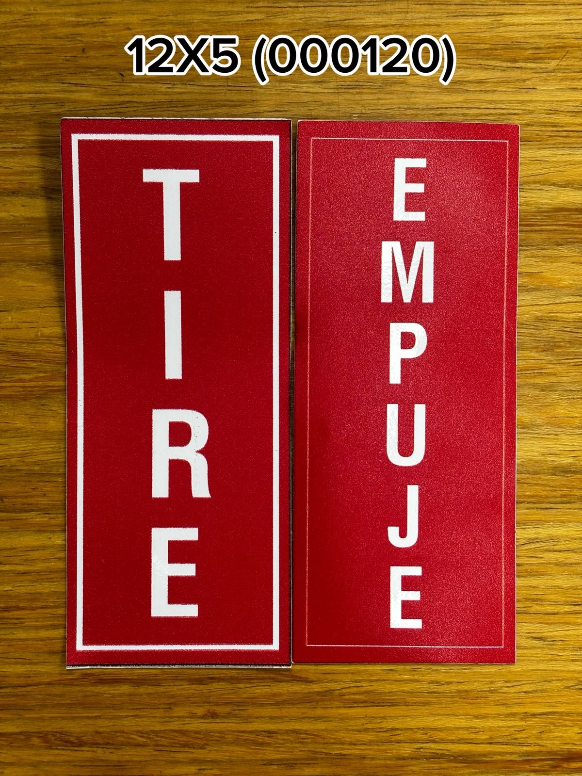 CARTEL PARES TIRE Y EMPUJE VERTICAL ROJO 12X5