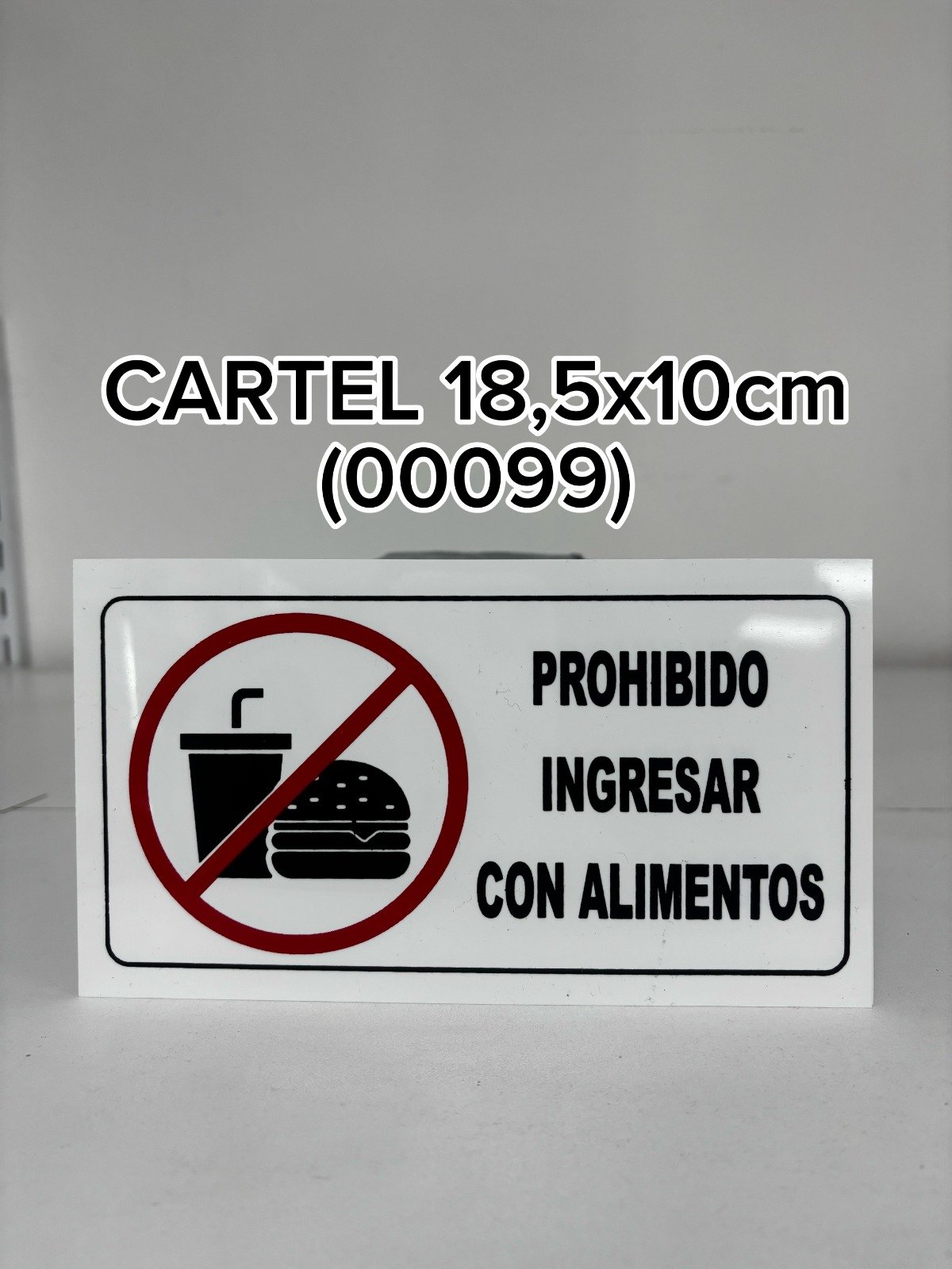 CARTEL PROH INGRESAR C/ ALIMENTOS (18.5X10)