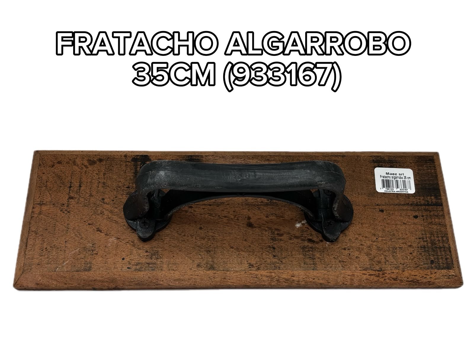 FRATACHO ALGARROBO 35CM MAEZ