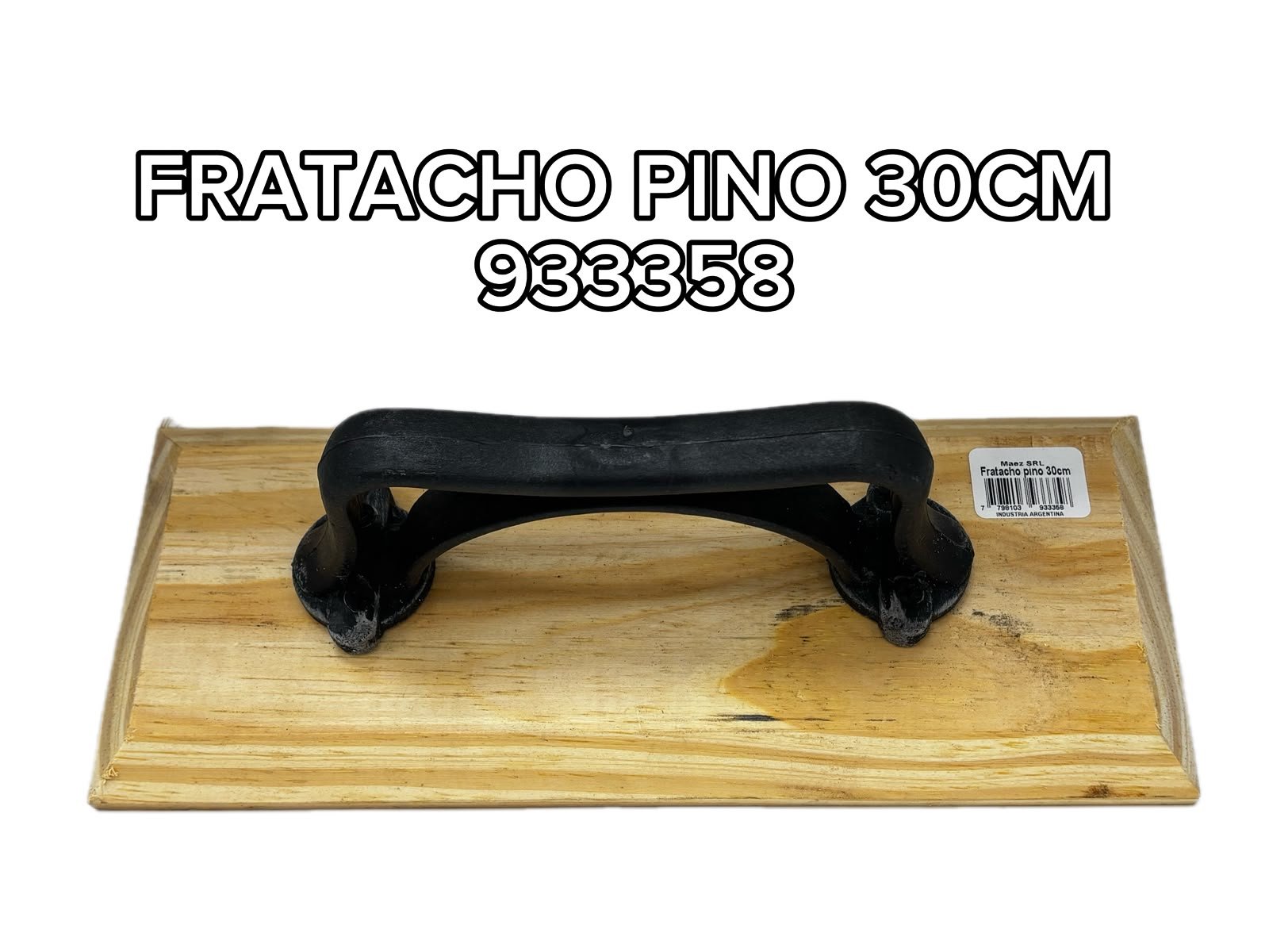 FRATACHO PINO 30CM MAEZ