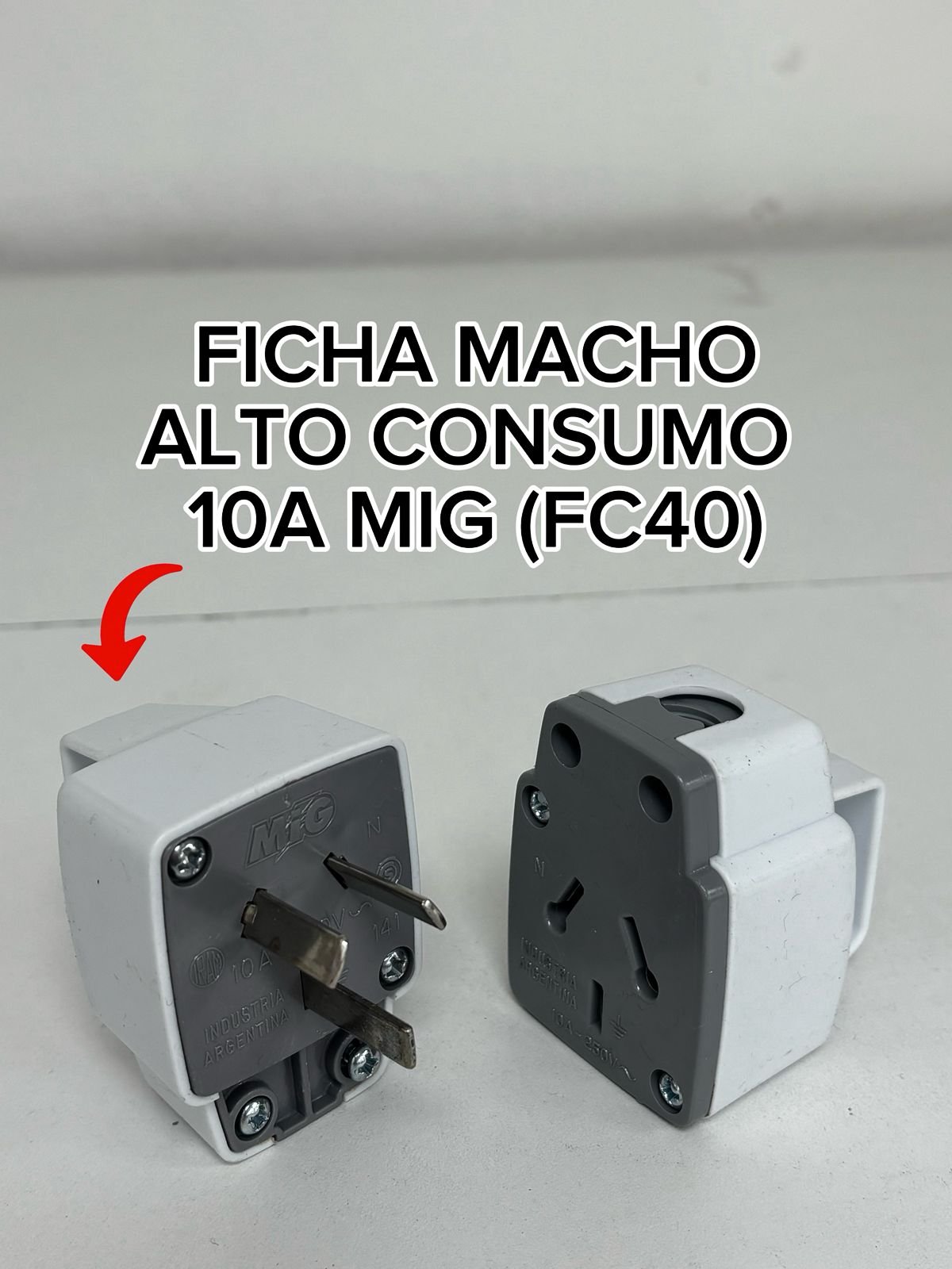 FICHA MACHO ALTO CONSUMO 10A MIG