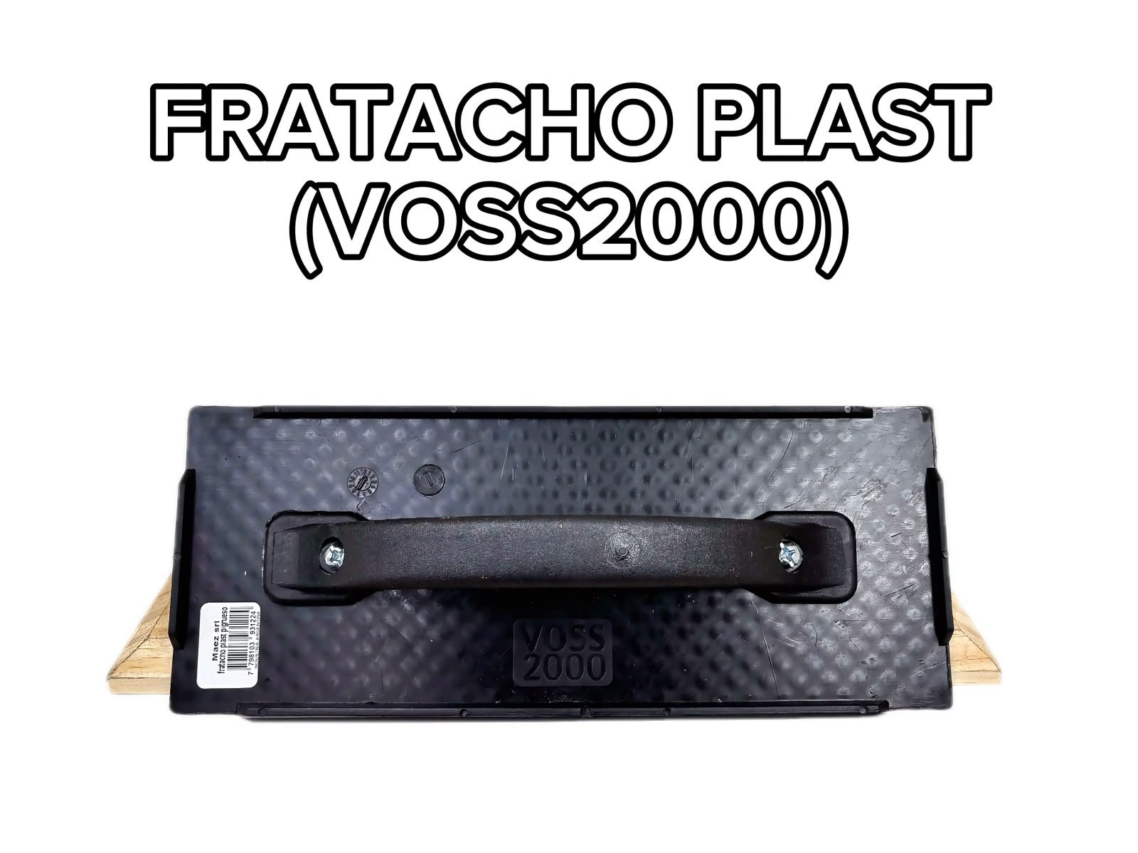 FRATACHO PLÁSTICO P/ GRUESO VOSS2000